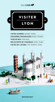 Visit Lyon: guided tours, excursions...